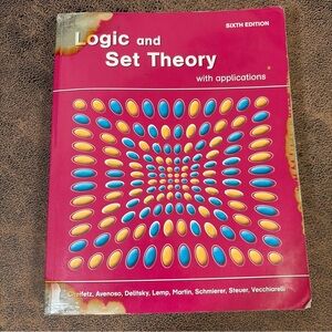 Logic And Set Theory with Applications  6th edition